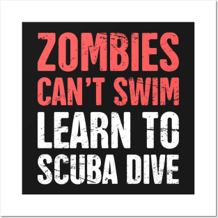 Zombies Can't Swim | Learn To Scuba Dive Posters and Art